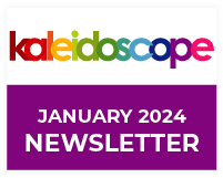 kaleidoscope January 2024 newsletter