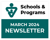 Schools and Programs March 2024 newsletter